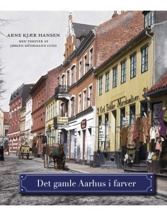Det gamle Aarhus i farver