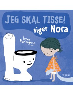 Jeg skal tisse! Siger Nora
