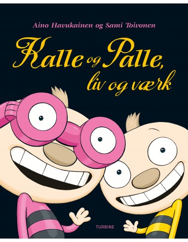 Kalle og Palle, liv og værk