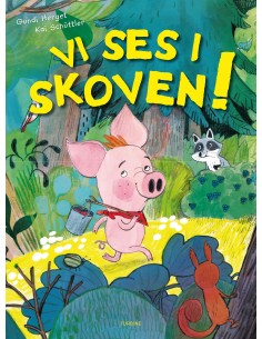 Vi ses i skoven!
