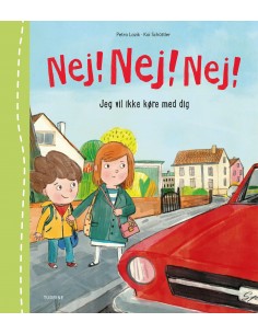 Nej! Nej! Nej! Jeg vil ikke...
