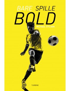 Bare spille bold