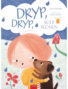 Dryp, dryp, siger regnen