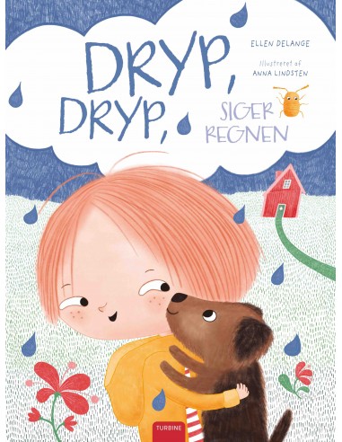 Dryp, dryp, siger regnen