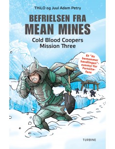 Befrielsen fra Mean Mines –...