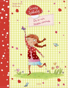 Greta Lykkelig – Du er min...