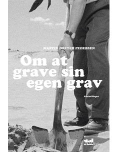 Om at grave sin egen grav