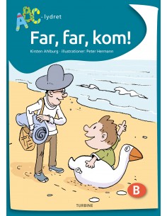 Far, far, kom!