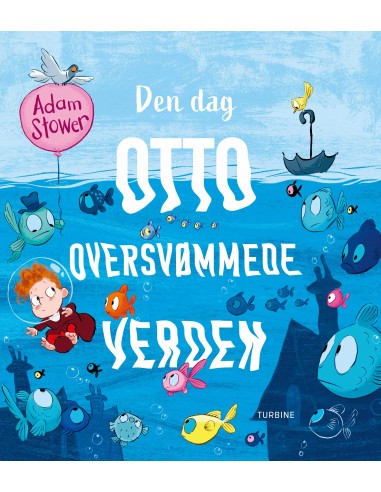 Den dag Otto oversvømmede verden