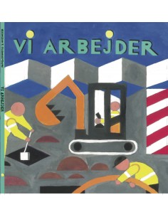 VI ARBEJDER