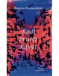 Rødt bruser havet