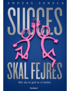 Succes skal fejres
