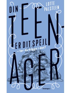 Din teenager er dit spejl