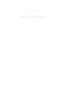 Hallo, Roserne