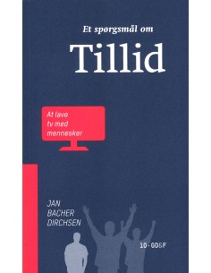 Et spørgsmål om tillid - at...