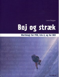 Bøj og stræk, Morfologi for...