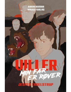 Viller – min far er røver