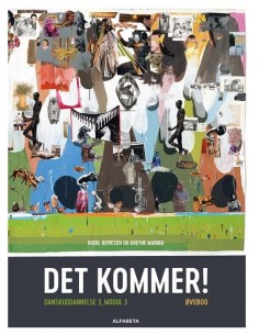 Det kommer! Dansk som...