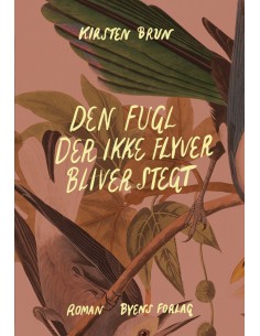 Den fugl der ikke flyver...