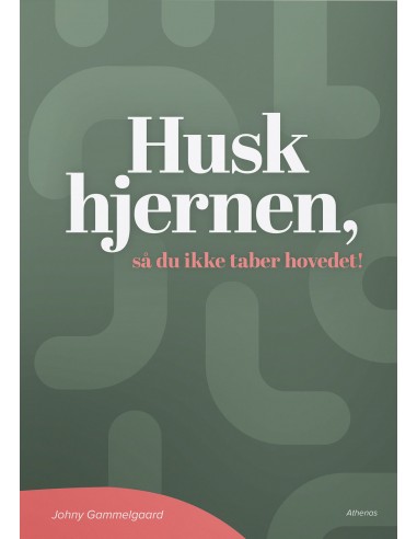 Husk hjernen, så du ikke taber hovedet!