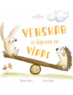 Venskab er ligesom en vippe