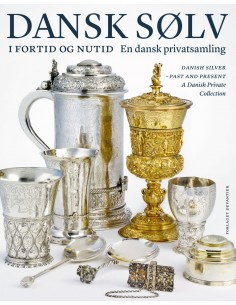 Dansk sølv i fortid og nutid