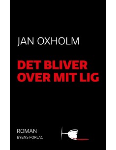 Det bliver over mit lig