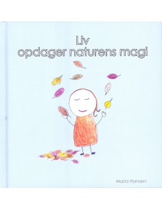 Liv opdager naturens magi