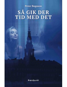 Så gik der tid med det