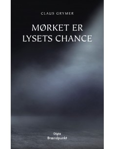 Mørket er lysets chance