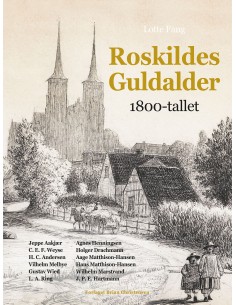 Roskildes Guldalder -...