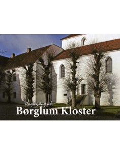 Dagligdag på Børglum Kloster