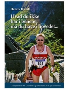 Hvad du ikke har i benene,...