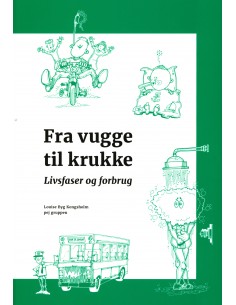 Fra vugge til krukke -...
