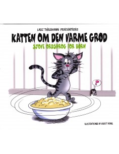 Katten om den varme grød