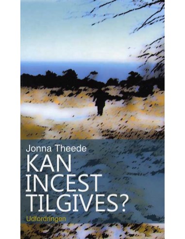 Kan incest tilgives ?