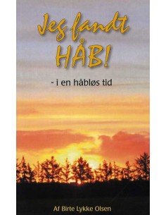 Jeg fandt håb!