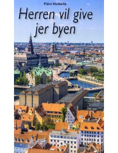 Herren vil give jer byen