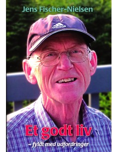 Et godt liv - fyldt med...