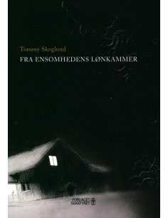 Fra ensomhedens lønkammer