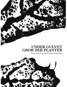 Under gulvet gror der planter