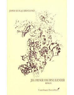 JEG FRYSER OM DINE HÆNDER