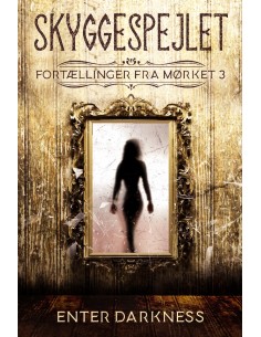 Skyggespejlet. Fortællinger...