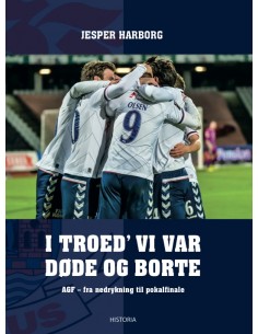 I troed' vi var døde og borte