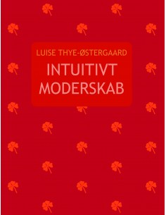 Instuitivt Moderskab