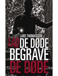Lad de døde begrave de døde