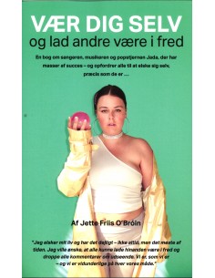 Vær dig selv og lad andre...