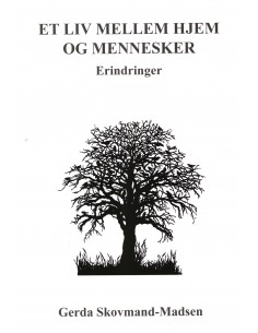 Et liv mellem hjem og...