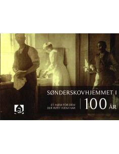 Sønderskovhjemmet i 100 år