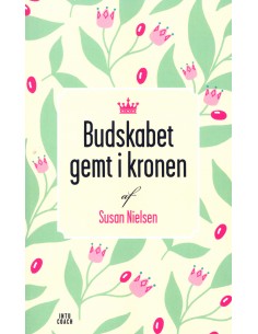 Budskabet gemt i kronen